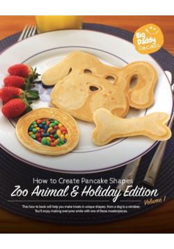 Big Daddy Pancakes - Volume 1 / Zoo Animal & Holiday