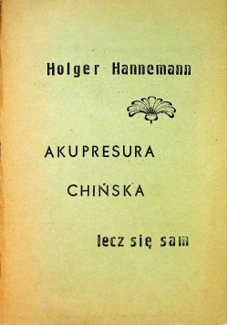 Akupresura chińska lecz się sam