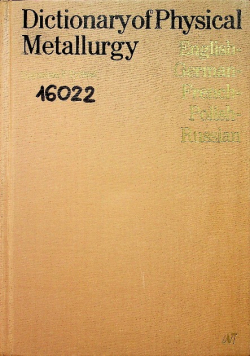 Dictionary of Physical Metallurgy