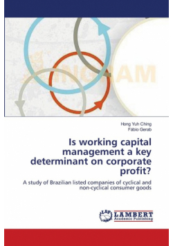 Is working capital management a key determinant on corporate profit?