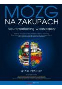 Mózg na zakupach. Neuromarketing w sprzedaży