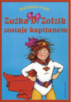 Zuźka D  Zołzik zostaje kapitanem