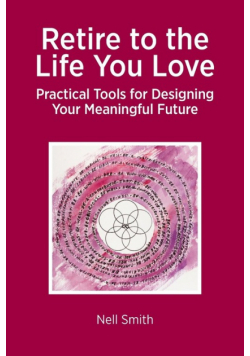 Retire to the Life You Love