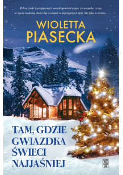 Tam, gdzie gwiazdka świeci najjaśniej