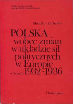 Polska wobec zmian w  układzie sił politycznych w Europie