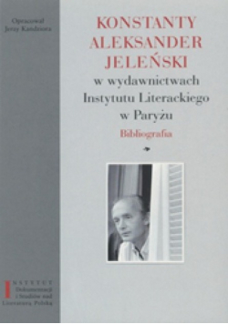Konstanty Aleksander Jeleński w wydawnictwach Instytut Literackiego w Paryżu