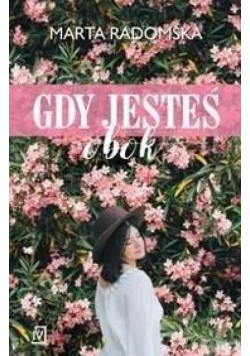 Gdy jesteś obok