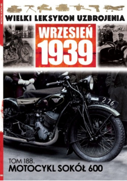 Wielki Leksykon Uzbrojenia Wrzesień 1939 tom 188 Motocykl Sokół 600