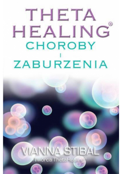 Theta Healing.Choroby i zaburzenia