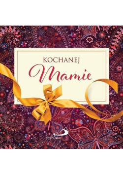 Z kokardką - Kochanej Mamie