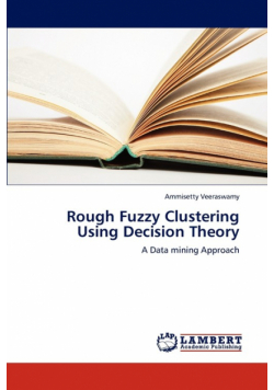 Rough Fuzzy Clustering Using Decision Theory