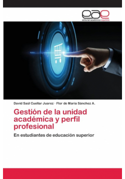 Gestión de la unidad académica y perfil profesional