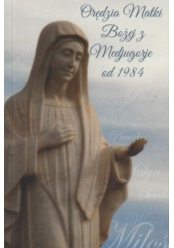 Orędzia Matki Bożej z Medjugorje od 1984