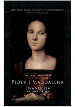 Piotr i Magdalena. Ewangelia na dwa głosy