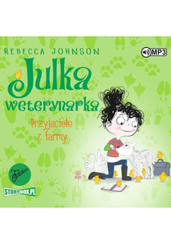 Julka Mała weterynarka Tom 3 Przyjaciele z farmy