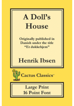 A Doll's House (Cactus Classics Large Print)