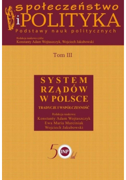 Społeczeństwo i polityka. Podstawy nauk polit. T.3