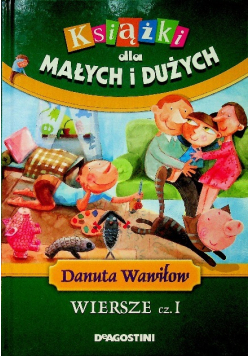 Książki dla małych i dużych Wiersze Część 1