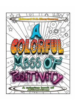 A Colorful Mess of Positivity