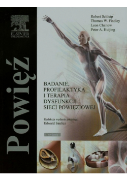 Powięź Badanie, profilaktyka i terapia dysfunkcji sieci powięziowej