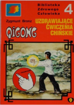 Qigong medyczny 14 meridianów czyli Uzdrawiające ćwiczenia chińskie