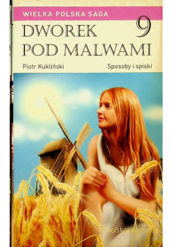 Dworek pod Malwami Tom 9 Sposoby i spiski