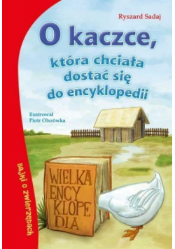 Bajki o zwierzętach.O kaczce, która chciała dostać