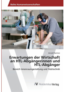 Erwartungen der Wirtschaft an HTL-Abgängerinnen und HTL-Abgänger