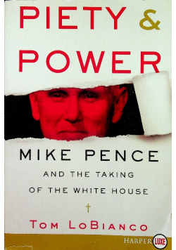 Mike Pence and the Taking of the White House