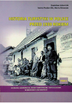Historia turystyki w Polsce przed 1939 rokiem tom V
