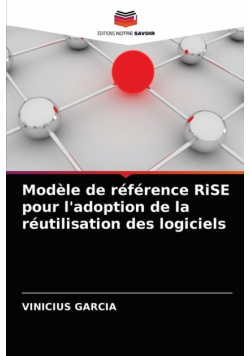 Modèle de référence RiSE pour l'adoption de la réutilisation des logiciels