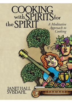 Cooking with Spirits for the Spirit