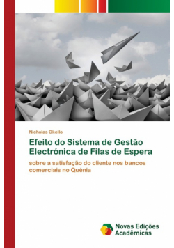 Efeito do Sistema de Gestão Electrónica de Filas de Espera