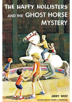 The Happy Hollisters and the Ghost Horse Mystery