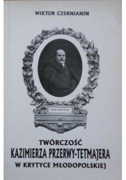 Twórczość Kazimierza Przerwy-Tetmajera
