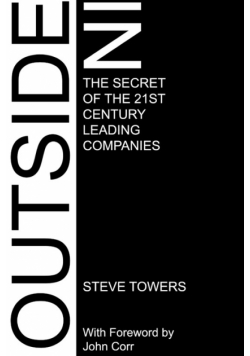 Outside-In. the Secret of the 21st Century Leading Companies