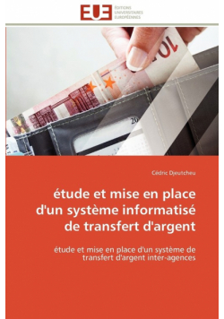 Étude et mise en place d'un système informatisé de transfert d'argent