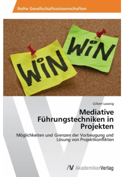 Mediative Führungstechniken in Projekten