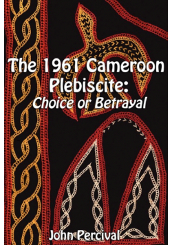 The 1961 Cameroon Plebiscite