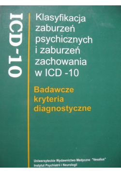Klasyfikacja zaburzeń psychicznych i zaburzeń zachowania w ICD - 10