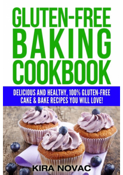 Gluten-Free Baking Cookbook