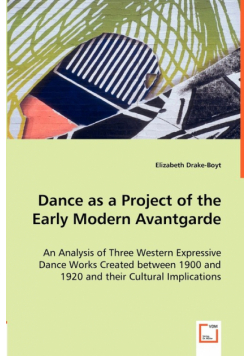 Dance as a Project of the Early Modern Avantgarde