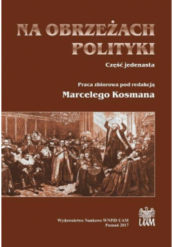 Na obrzeżach polityki cz.11
