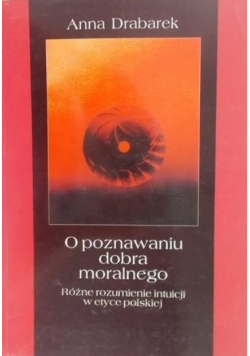 O poznawaniu dobra moralnego plus autograf Drabarek