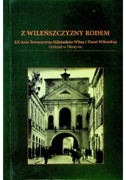 Z Wileńszczyzny rodem
