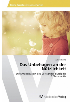 Das Unbehagen an der Nützlichkeit