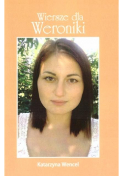 Wiersze dla Weroniki