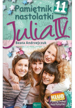 Pamiętnik nastolatki 11, Julia IV