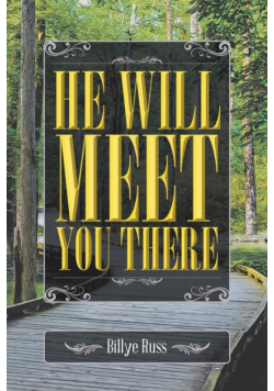He Will Meet You There