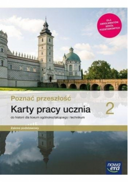 Poznać przeszłość 2 Karty pracy ucznia do historii